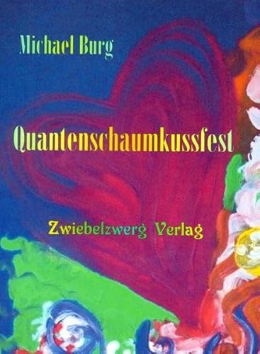 Beispielbild fr Quantenschaumkussfest zum Verkauf von medimops