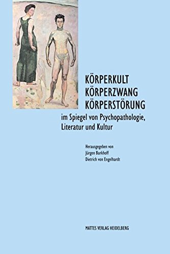 Beispielbild fr Krperkult - Krperzwang - Krperstrung im Spiegel von Psychopathologie, Literatur und Kultur zum Verkauf von Buchpark