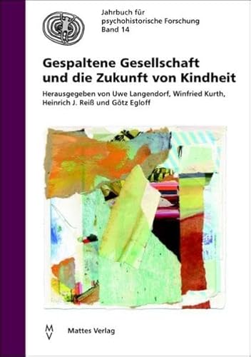 9783868090840: Gespaltene Gesellschaft und die Zukunft von Kindheit