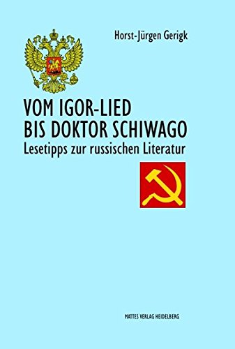 Beispielbild fr Vom Igor-Lied bis Doktor Schiwago: Lesetipps zur russischen Literatur zum Verkauf von medimops