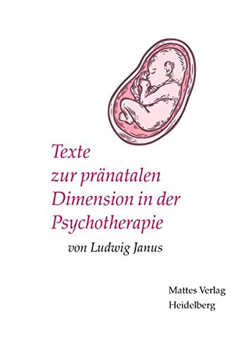 9783868091601: Texte zur prnatalen Dimension in der Psychotherapie