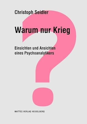 Beispielbild fr Warum nur Krieg? zum Verkauf von Blackwell's