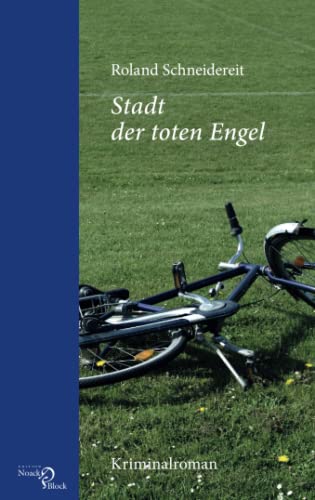 Stock image for Stadt der toten Engel: Kriminalgeschichte for sale by medimops
