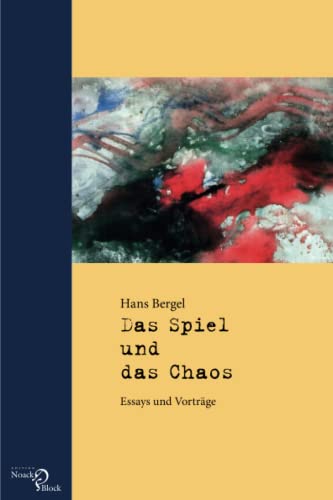 9783868130133: Das Spiel und das Chaos: Essays und Vortrge (German Edition)