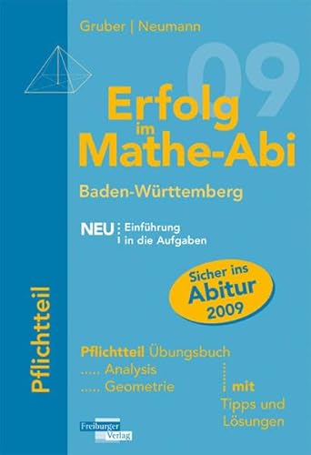 Erfolg im Mathe-Abi 2009 Baden-Wrttemberg Pflichtteil (9783868140309) by Robert Neumann