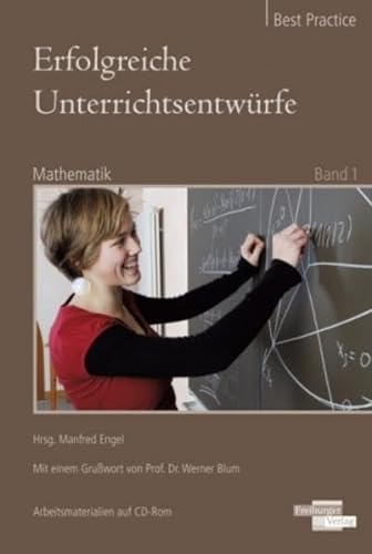 Erfolgreiche UnterrichtsentwÃ¼rfe. Mathematik Band 1: AusgewÃ¤hlte UnterrichtsentwÃ¼rfe in Bezug auf Kompetenzorientierung im Mathematikunterricht. ... sowie die dazugehÃ¶rigen Arbeitsmittel (9783868141108) by Manfred Engel