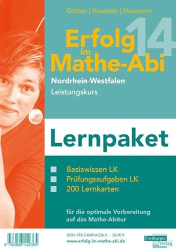 Erfolg im Mathe-Abi 2014 Lernpaket NRW Leistungskurs: Übungsbücher für das Basiswissen und Prüfungsaufgaben in NRW mit vielen hilfreichen Tipps und . optimale Vorbereitung auf das Mathe-Abitur : Basiswissen LK, Prüfungsaufgaben LK, 200 Lernkarten für die  - Helmut Gruber, Robert Neumann, Gregor Kowalski