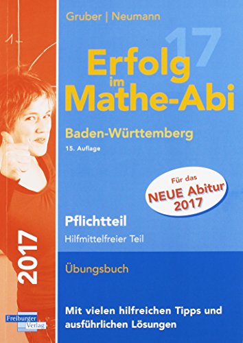 Stock image for Erfolg im Mathe-Abi 2017 Pflichtteil Baden-Wrttemberg: mit der Original Mathe-Mind-Map for sale by medimops