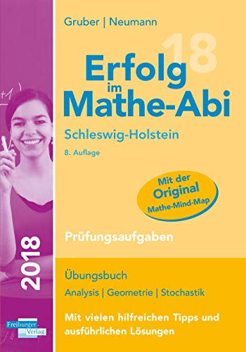 Stock image for Erfolg im Mathe-Abi 2018 Schleswig-Holstein Prfungsaufgaben: mit der Original Mathe-Mind-Map for sale by medimops
