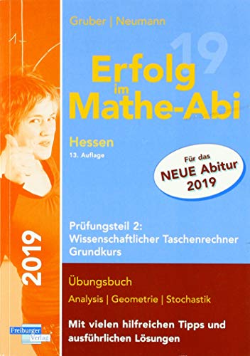 9783868145212: Erfolg im Mathe-Abi 2019 Hessen Grundkurs Prfungsteil 2: Wissenschaftlicher Taschenrechner