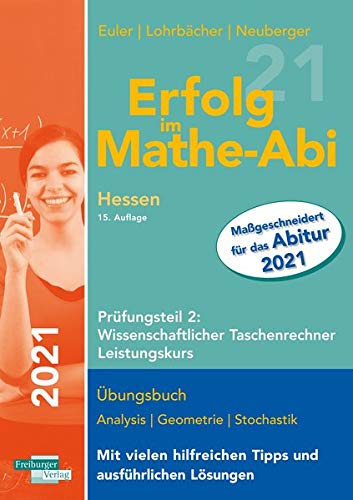 9783868146639: Erfolg im Mathe-Abi 2021 Hessen Leistungskurs Prüfungsteil 2: Wissenschaftlicher Taschenrechner