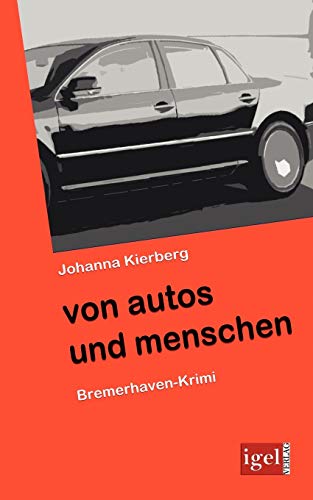 Beispielbild fr Von Autos und Menschen zum Verkauf von Ria Christie Collections