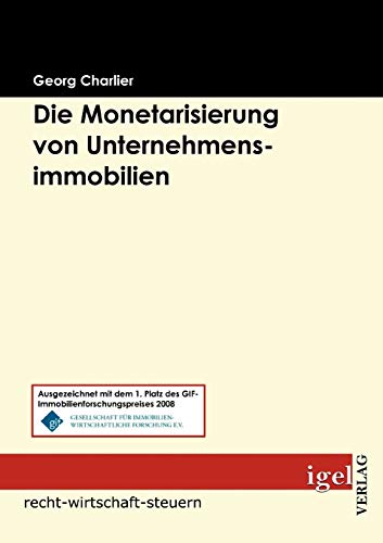 Beispielbild fr Die Monetarisierung von Unternehmensimmobilien zum Verkauf von medimops