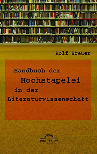 Stock image for Handbuch der Hochstapelei in der Literaturwissenschaft (German Edition) for sale by Books Unplugged