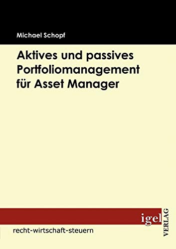 Stock image for Aktives und passives Portfoliomanagement fr Asset Manager for sale by PBShop.store US