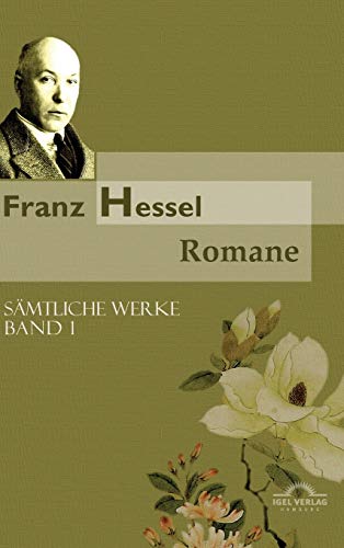 Stock image for Franz Hessel: Romane: Smtliche Werke, Bd.1 for sale by killarneybooks