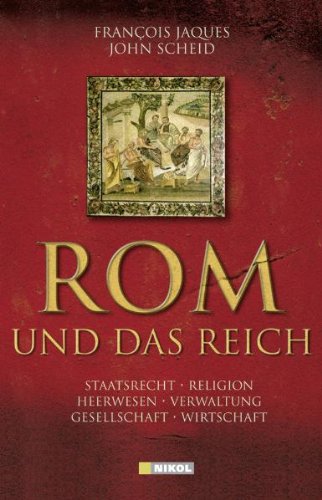 Stock image for Rom und das Reich. Staatsrecht, Religion, Heerwesen, Verwaltung, Gesellschaft, Wirtschaft. for sale by Bernhard Kiewel Rare Books