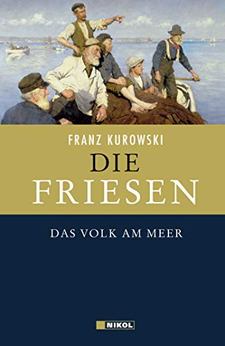 9783868200188: Kurowski, F: Friesen