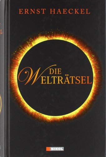 Imagen de archivo de Die Welträtsel (Gebundene Ausgabe) von Ernst Haeckel (Autor) a la venta por Nietzsche-Buchhandlung OHG