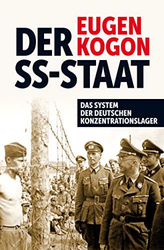 Der SS-Staat: Das System der deutschen Konzentrationslager - Kogon, Eugen