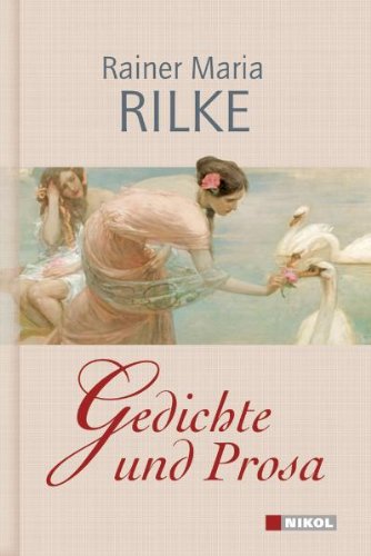 Gedichte und Prosa - Rilke Rainer, M
