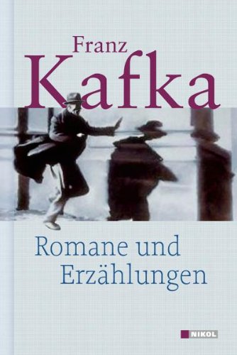 Romane und Erzählungen - Kafka, Franz