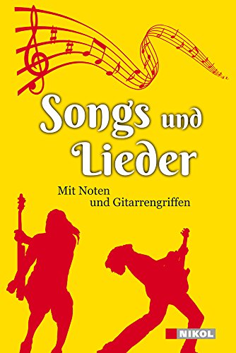 Songs und Lieder: Mit Noten und Gitarrengriffen Mit Noten und Gitarrengriffen - Zelton, Heinrich und Andreas Fliege