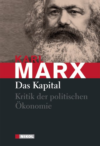 Das Kapital: Kritik der politischen Ökonomie - Karl Marx