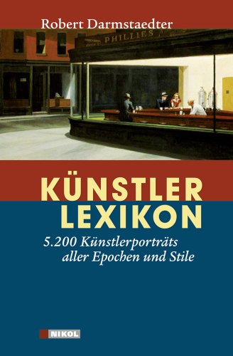 Künstler Lexikon. 5.200 Künstlerporträts aller Epochen und Stile.