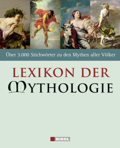 Stock image for Lexikon der Mythologie: ber 3000 Stichwrter zu den Mythen der Vlker for sale by medimops
