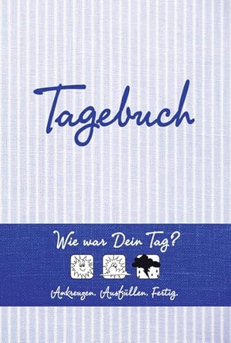 9783868201611: Tagebuch (blau): Wie war Dein Tag? Ankreuzen - Ausfllen - Fertig
