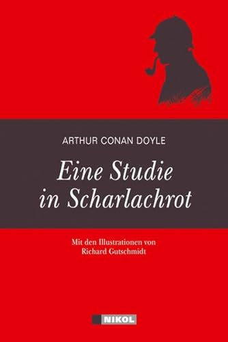 Sherlock Holmes: Eine Studie in Scharlachrot - Illustrierte Ausgabe A study in scarlet - Doyle, Arthur Conan