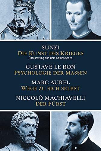 Beispielbild fr Die Kunst des Krieges - Psychologie der Massen - Wege zu sich selbst - Der Frst: Sunzi aus dem Chinesischen bersetzt zum Verkauf von medimops