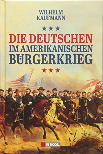 Beispielbild fr Die Deutschen im amerikanischen Brgerkrieg zum Verkauf von medimops