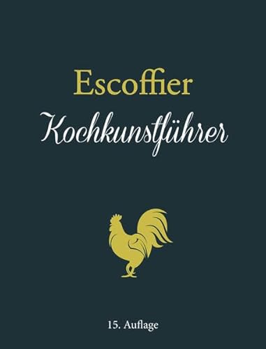 Kochkunstführer - Escoffier, Auguste