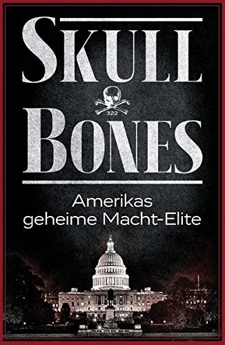 Beispielbild fr Skull & Bones: Amerikas geheime Macht-Elite [Hardcover] von Rtyi, Andreas zum Verkauf von BUCHSERVICE / ANTIQUARIAT Lars Lutzer