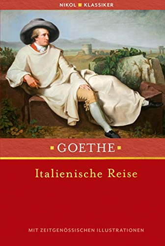 Beispielbild fr Italienische Reise: vollstndige Ausgabe mit zeitgenssischen Illustrationen zum Verkauf von Revaluation Books