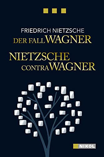 Beispielbild fr Der Fall Wagner - Nietzsche contra Wagner (Nikol Classics) zum Verkauf von medimops