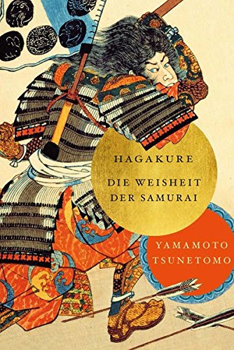 Beispielbild fr Hagakure: Die Weisheiten der Samurai zum Verkauf von medimops