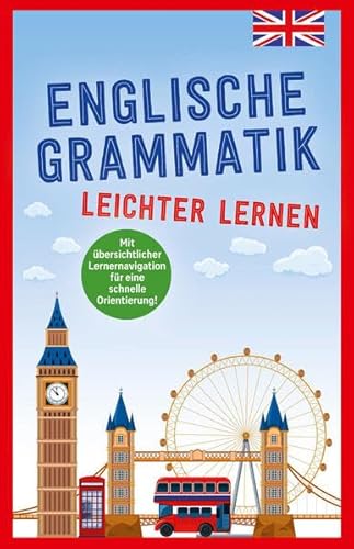 Beispielbild fr Englische Grammatik - leichter lernen: mit bersichtlicher Lernernavigation fr eine schnelle Orientierung zum Verkauf von medimops