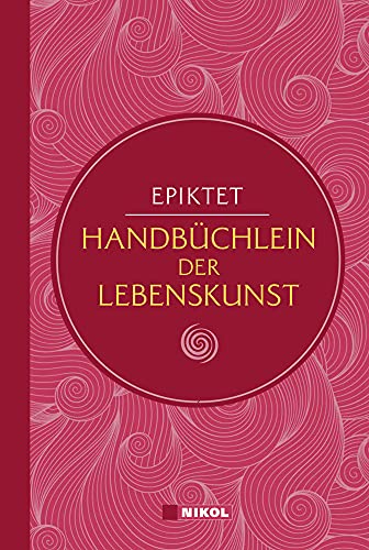 Stock image for Epiktet: Handbchlein der Lebenskunst (Nikol Classics) -Language: german for sale by GreatBookPrices