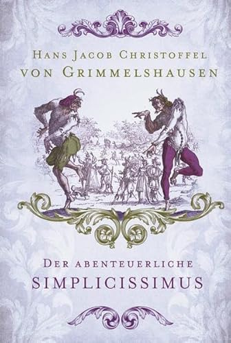 Beispielbild fr Der abenteuerliche Simplicissimus: vollstndige Ausgabe zum Verkauf von Librairie Th  la page