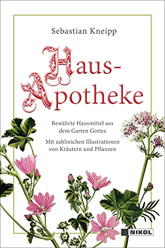 Imagen de archivo de Kneipps Hausapotheke: Bewhrte Hausmittel aus dem Garten Gottes -Language: german a la venta por GreatBookPrices