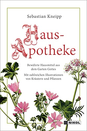 Stock image for Kneipps Hausapotheke: Bewhrte Hausmittel aus dem Garten Gottes -Language: german for sale by GreatBookPrices