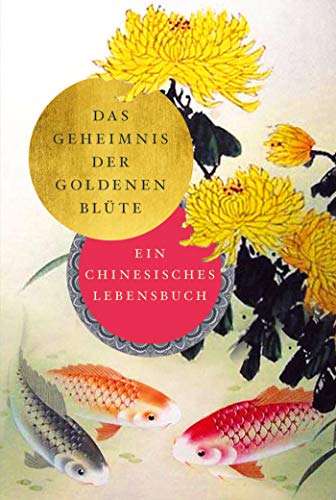 Stock image for Das Geheimnis der Goldenen Blte -Language: german for sale by GreatBookPrices
