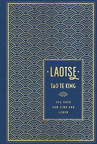 9783868205336: Tao te king: Das Buch vom Sinn und Leben: Leinen mit Goldprgung