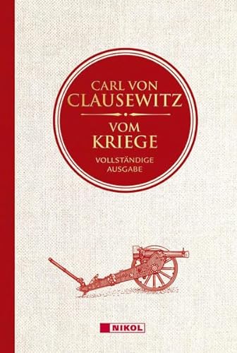 Imagen de archivo de Vom Kriege: Vollstndige Ausgabe: Bedrucktes Leinen mit Goldprgung a la venta por medimops