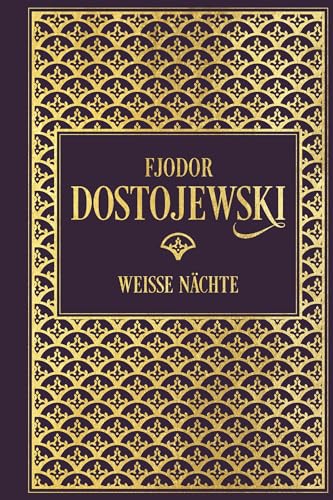 Stock image for Fjodor Dostojewski Weie Nchte Leinen mit Goldprgung for sale by PBShop.store US