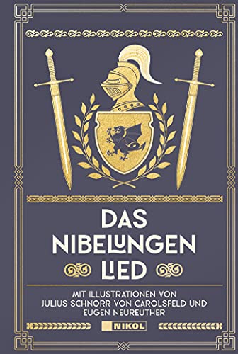 9783868206579: Das Nibelungenlied: Mit Illustrationen von Julius Schnorr von Carolsfeld und Eugen Neureuther