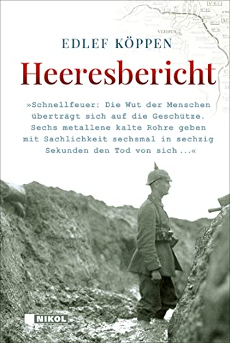 Beispielbild fr Heeresbericht: Ein erschtternder Erfahrungsbericht ber den Ersten Weltkrieg zum Verkauf von medimops